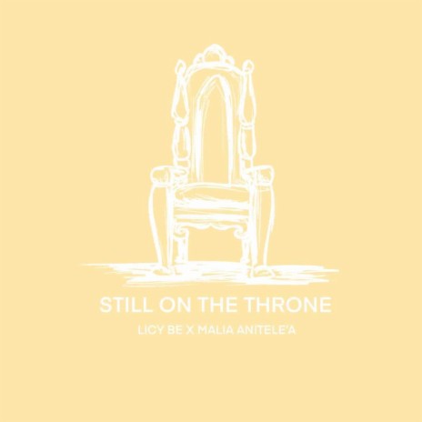 Still On The Throne ft. Malia Anitele'a | Boomplay Music