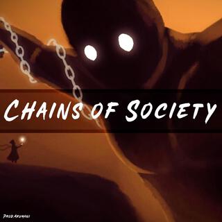 Chains of Society