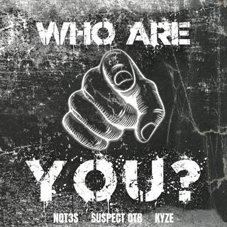 Who Are You?