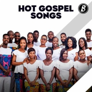 Hot Gospel Songs
