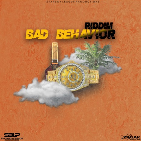 Bad Behavior Riddim | Boomplay Music