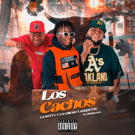 Los Cachos ft. La Chicho, Ksquette El Problema & Jøtta | Boomplay Music