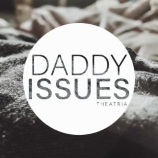 Daddy Issues (Acoustic)