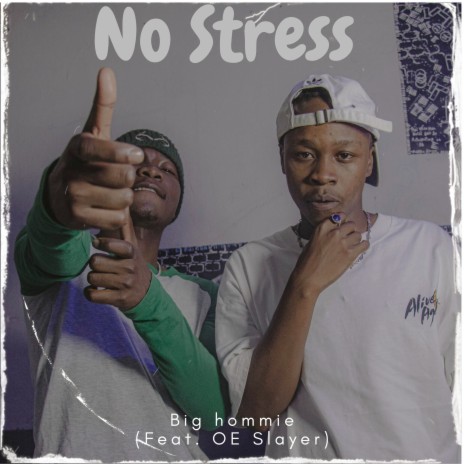 No Stress ft. OE Slayer | Boomplay Music