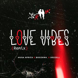 Love Vibes Remix (Remix)