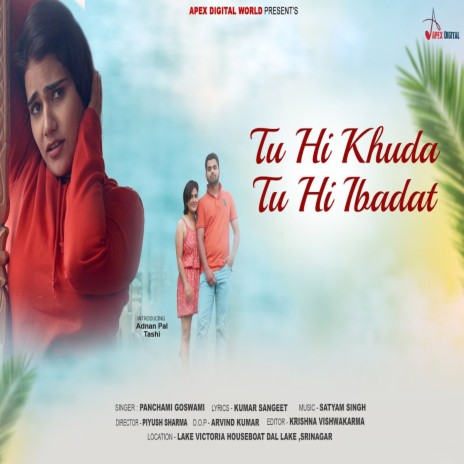 Tu Hi Khuda Tu Hi Ibadat | Boomplay Music