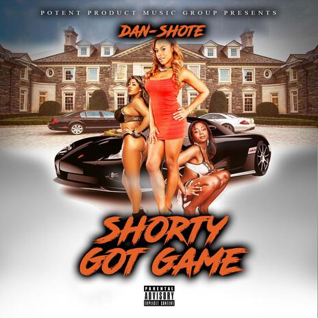 Shorty Got Game | Boomplay Music