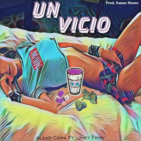 Un Vicio ft. Jhey Freddy | Boomplay Music