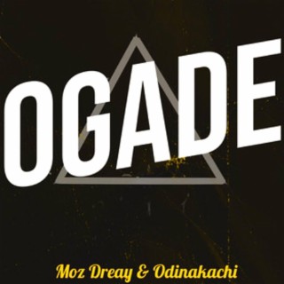 OGADE ft. Odinakachi lyrics | Boomplay Music