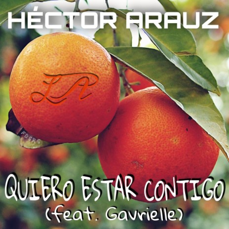 Quiero Estar Contigo (feat. Gavrielle) | Boomplay Music