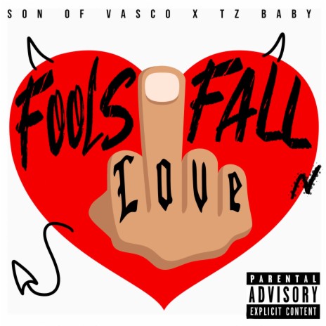 Fools Fall N Love ft. Son Of Vasco | Boomplay Music