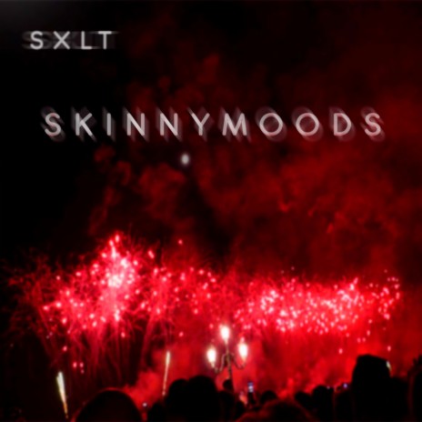 Skinnymoods | Boomplay Music