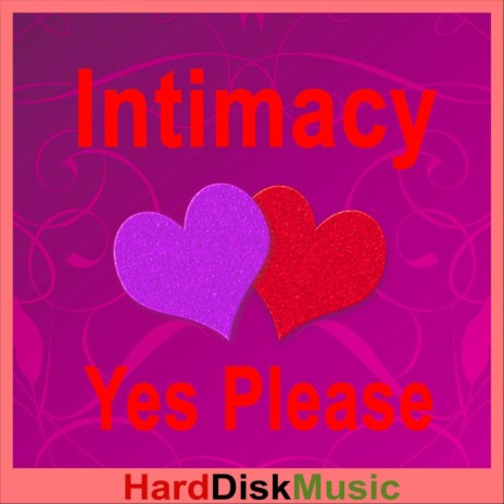 Intimacy, Yes Please | Boomplay Music