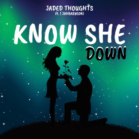 Know She Down ft. JahBabyeon