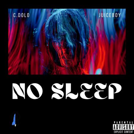 No Sleep ft. C.Dolo | Boomplay Music