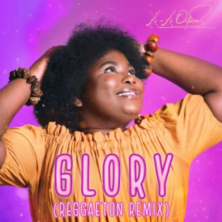 Glory (Reggaeton Remix)