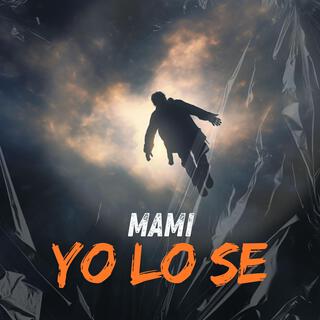 Mami yo lo se