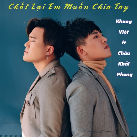 Chốt Lại Em Muốn Chia Tay (Beat) ft. Châu Khải Phong | Boomplay Music