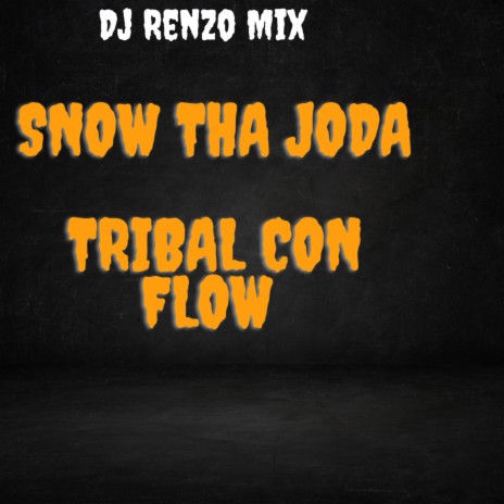 El Tribal Con Flow | Boomplay Music