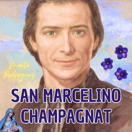 San Marcelino Champagnat | Boomplay Music