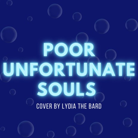 Poor Unfortunate Souls | Boomplay Music
