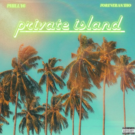 PRIVATE ISLAND ft. ForeverAntho