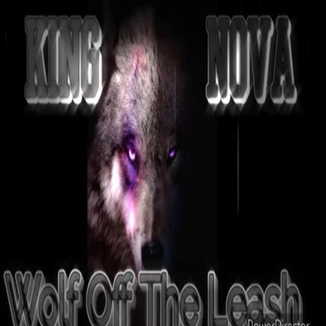 Wolf Off The Leash