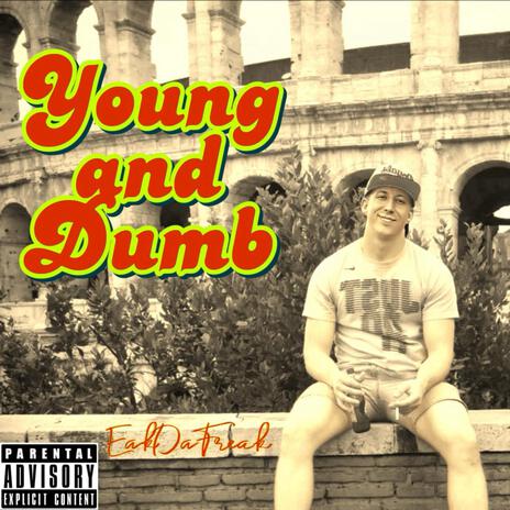 Young and Dumb | Boomplay Music