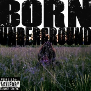 Born Underground