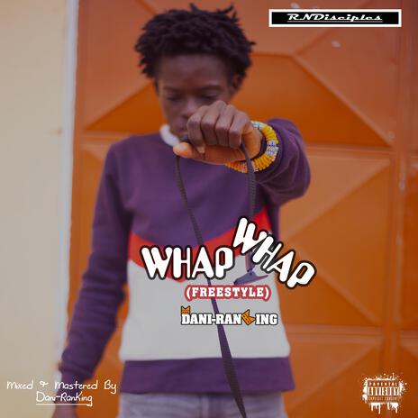 Whap Whap (Freestyle) | Boomplay Music