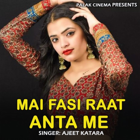 Mai Fasi Raat Anta Me | Boomplay Music