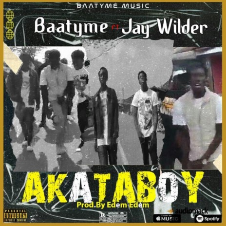 AkatA BOY (feat. JAY WILDER) | Boomplay Music