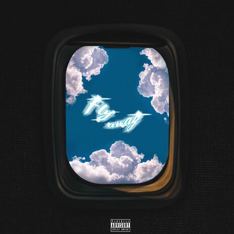 Fly Away | Boomplay Music