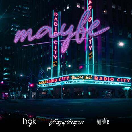 Maybe ft. fillingupthespace & Ayaめ | Boomplay Music