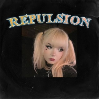 REPULSION