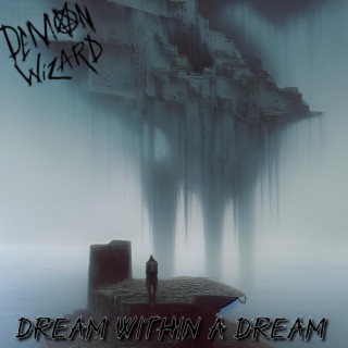 Dream Within A Dream