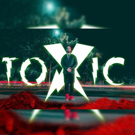 TOXIC | Boomplay Music