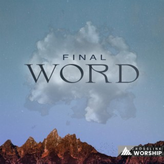 Final Word lyrics | Boomplay Music
