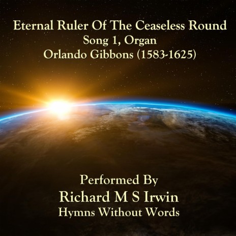 Eternal Ruler Of The Ceaseless Round (Gibbons Song 1, Organ) | Boomplay Music