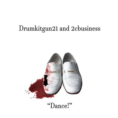 Dance! ft. 2cbusiness | Boomplay Music