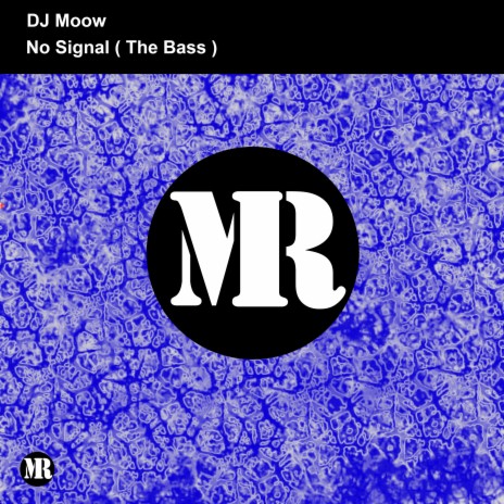 No Signal (The Bass) | Boomplay Music