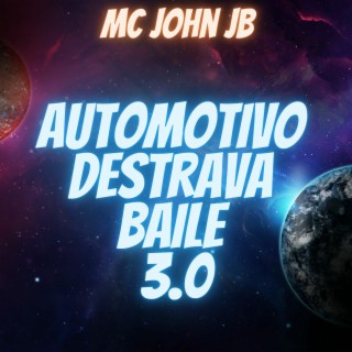 AUTOMOTIVO DESTRAVA BAILE 3.0