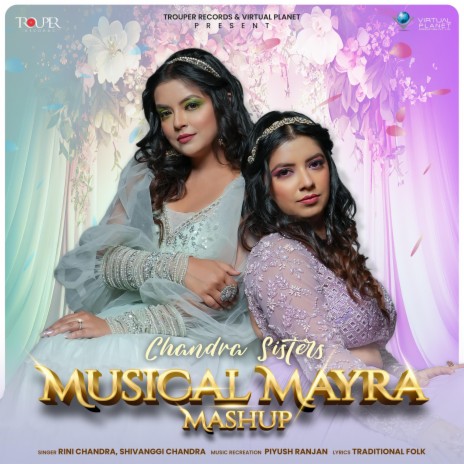 Musical Mayra Mashup ft. Shivanggi Chandra | Boomplay Music