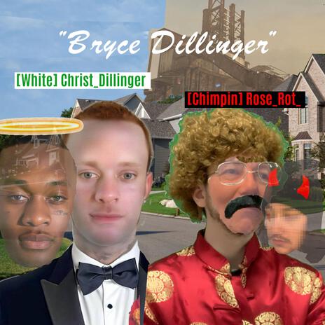 Bryce Dillinger ft. CHRIST DILLINGER