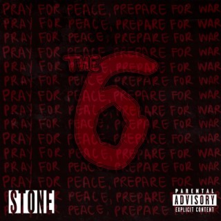 The 6 Vol 2. Pray 4 Peace, Prepare 4 War