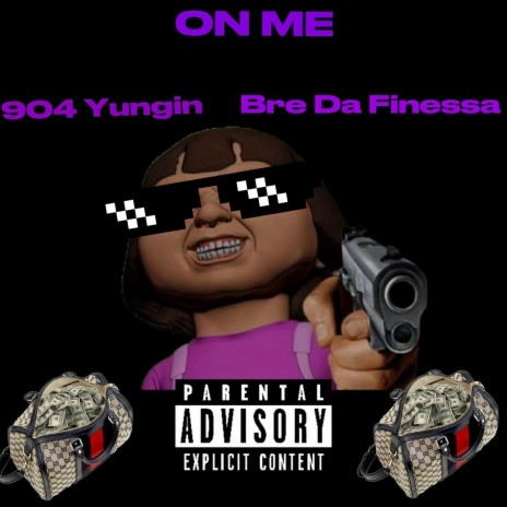 On Me ft. Bre Da Finessa | Boomplay Music