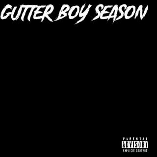 ☆Gutter Boy CC☆ G-rap Hiphop Download The Gutter Boy album songs: Gutter Boy Season