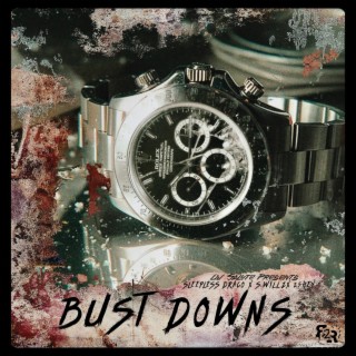 Bust Downs ft. S. Willz, 2$hey & DJ Salute NJ lyrics | Boomplay Music