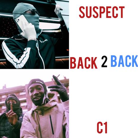 BACK2BACK ft. Suspect agb & C1 LTH | Boomplay Music