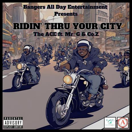 Ridin' Thru Your City(Like A Boss) | Boomplay Music